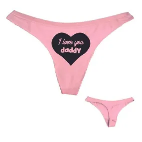 I Love You Daddy Thong